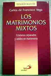 MATRIMONIOS MIXTOS, LOS