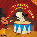 TAMBORIN, EL NUEVO ARTISTA DE CIRCO
