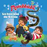 LA HAZAÑA DE SAUCE. MONCHHICHI
