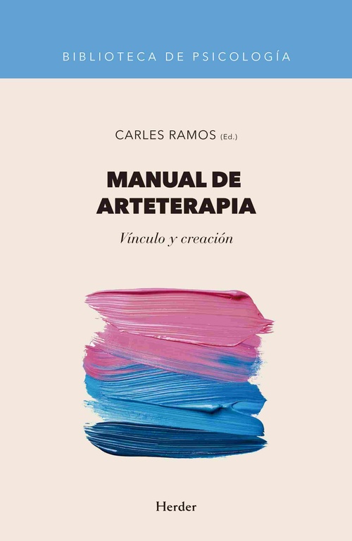 MANUAL DE ARTETERAPIA, VÍNCULO Y RELACIÓN