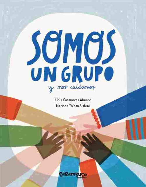 SOMOS UN GRUPO Y NOS CUIDAMOS