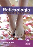 REFLEXOLOGIA. UNA FORMA DE BUENA SALUD