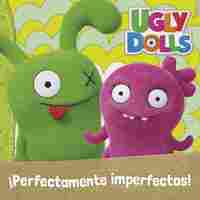 PERFECTAMENTE IMPERFECTOS (UGLYDOLLS)
