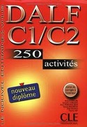 DALF C1/C2 250 ACTIVITES