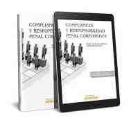 COMPLIANCES Y RESPONSABILIDAD PENAL CORPORATIVA. PRESUPUESTOS JURÍDICO-PENALES Y CONSIDERACIONES SOC