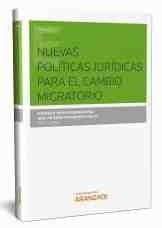 NUEVAS POLITICAS JURIDICAS PARA EL CAMBIO MIGRATORIO.