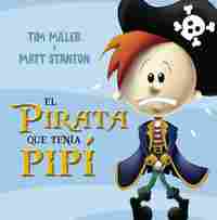 EL PIRATA QUE TENÍA PIPÍ