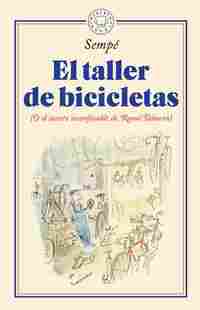 EL TALLER DE BICICLETAS (O EL SECRETO INCONFESABLE DE RAOUL TABURIN)