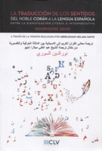 LA TRADUCCION DE LOS SENTIDOS CORAN A LA LENGUA ESPAÑOLA.