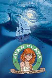 3. JUAN PLATA: LA MUERTE Y LA VIOLETA