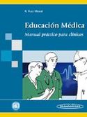 EDUCACION MEDICA; MANUAL PRACTICO PARA CLINICOS