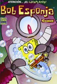 4. ATENCION...¡EL LAVAPLATOS!. BOB ESPONJA COMICIS