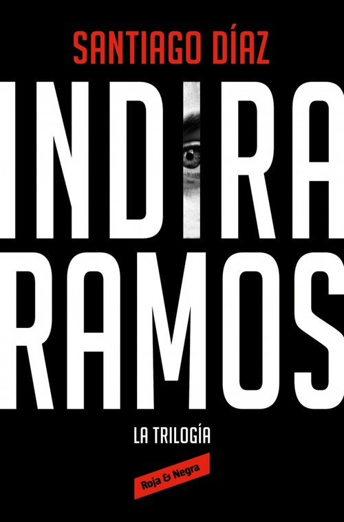 INDIRA RAMOS. (EL BUEN PADRE/LAS OTRAS NIÑAS/INDIRA)