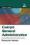 SUPUESTOS PRACTICOS. CUERPO GENERAL ADMINISTRATIVO... ESTADO.P INTERNA