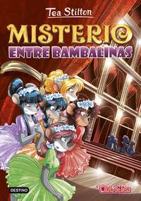 14. MISTERIO ENTRE BAMBALINAS. TEA STILTON.