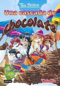 19. UNA CASCADA DE CHOCOLATE.  TEA STILTON.