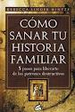 COMO SANAR TU HISTORIA FAMILIAR