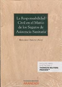 RESPONSABILIDAD CIVIL EN EL MARCO DE LOS SEGUROS DE ASISTENCIA SANITARIA