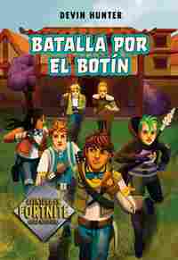 BATALLA POR EL BOTÍN (ATRAPADOS EN BATTLE ROYALE 2). AVENTURA EN FORTNITE