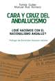 CARA Y CRUZ DEL ANDALUCISMO. ¿QUE HACEMOS CON EL NACIONALISMO ANDALUZ?