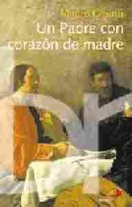 PADRE CON CORAZÓN DE MADRE, UN