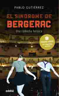 EL SINDROME DE BERGERAC. UNA COMEDIA HERÓICA (PREMIO EDEBÉ DE LITERATURA JUVENIL)
