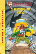 12. EL FANTASMA DEL METRO. GERONIMO STILTON