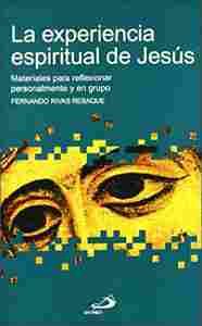 EXPERIENCIA ESPIRITUAL DE JESUS, LA