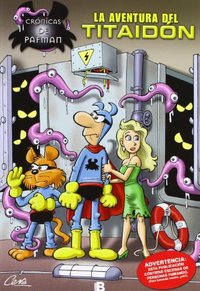 CRÓNICAS PAFMAN 2. LA AVENTURA DEL TITAIDON