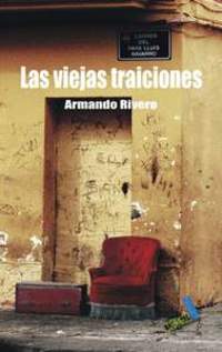 VIEJAS TRAICIONES, LAS