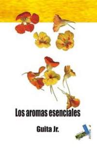 AROMAS ESENCIALES, LOS