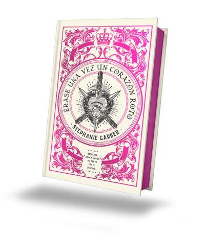 ÉRASE UNA VEZ UN CORAZÓN ROTO: EDICIÓN LIMITADA CARAVAL SPIN OFF (CARAVAL #4)