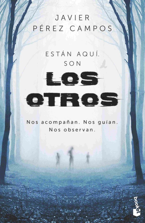 LOS OTROS. ESTÁN AQUÍ. SON LOS OTROS