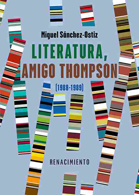 LITERATURA, AMIGO THOMPSON (1988-1989)