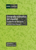 CU. II. ORTOGRAFIA NORMATIVA DEL ESPAÑOL: CUADERNO DE EJERCICIOS (4ºED