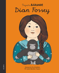 DIAN FOSSEY. PEQUEÑA Y GRANDE