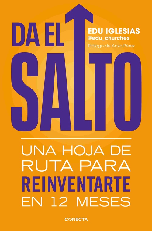 DA EL SALTO. UNA HOJA DE RUTA PARA REINVENTARTE EN 12 MESES
