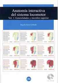 ANATOMIA INTERACTIVA DEL SISTEMA LOCOMOTOR 1: GENERALIDADES Y MIEMBRO