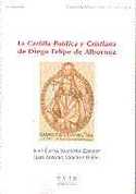 CARTILLA POLÍTICA Y CRISTIANA DE DIEGO FELIPE DE ALBORNOZ, LA