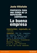 LA BUENA EMPRESA: PROPUESTA PARA UNA TEORÍA DE LA REPUTACIÓN CORPORATIVA