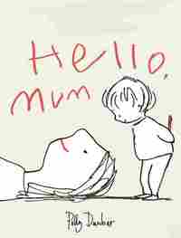 HELLO, MUM.