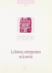 HISTORIA CONTEMPORANEA EN LA NOVELA