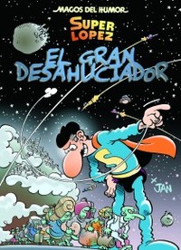 161. EL GRAN DESAHUCIADOR. SUPER LOPEZ