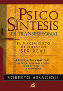 PSICOSINTESIS: SER TRANSPERSONAL