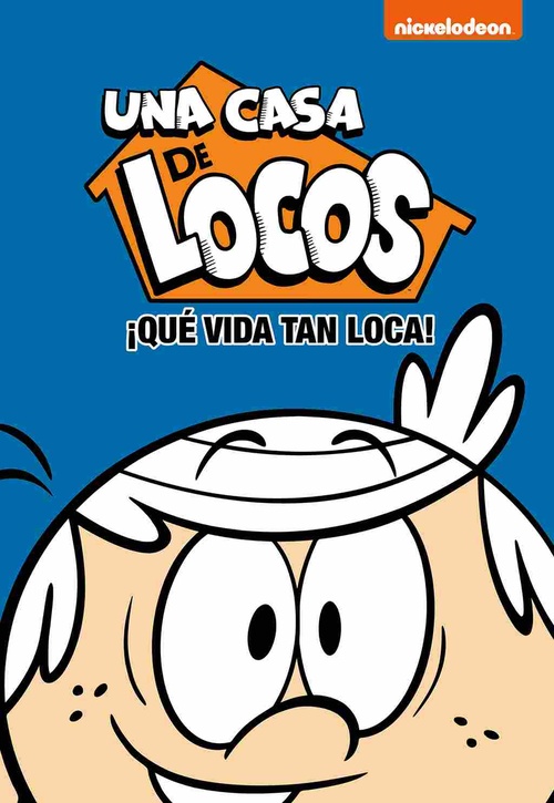 ¡QUE VIDA TAN LOCA!. UNA CASA DE LOCOS, 3