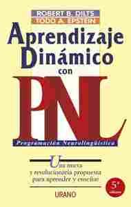 APRENDIZAJE DINAMICO CON PNL (PROGRAMACION NEUROLINGUISTICA)