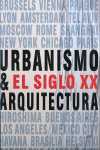 URBANISMO Y ARQUITECTURA EN EL SIGLO XX