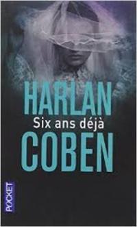 SIX ANS DEJA