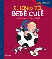EL LIBRO DEL BEBÉ CULÉ