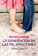 GENERACIÓN DE LAS MIL EMOCIONES, LA; MILEURISTAS II